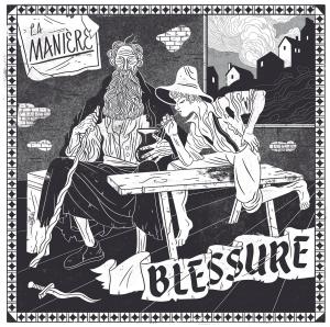 Blessure La Manière