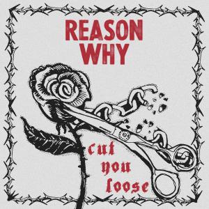 Reason why cut you loose
