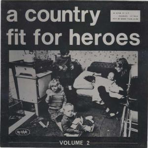 A country fit for heroes vol.2