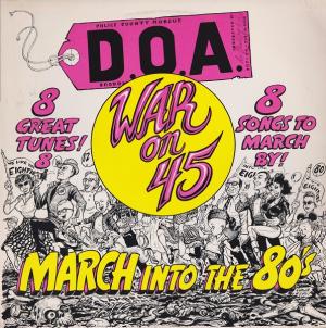 D.O.A. war on 45