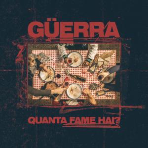 Güerra quanta fame hai