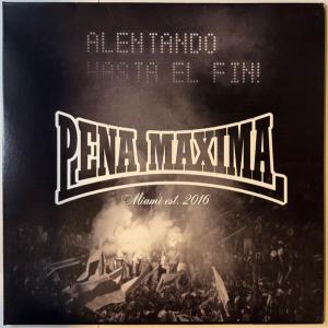 Pena maxima alentando hasta el fin