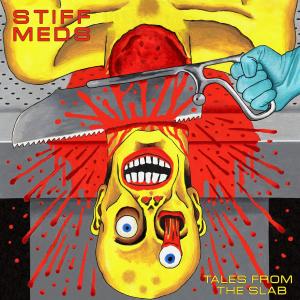 Stiff Meds tales from the slab