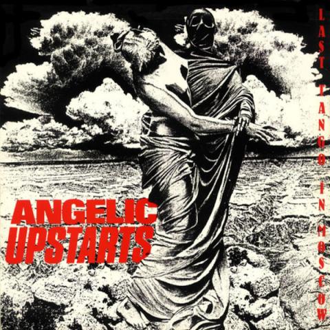 angelic upstarts last tango in moscow