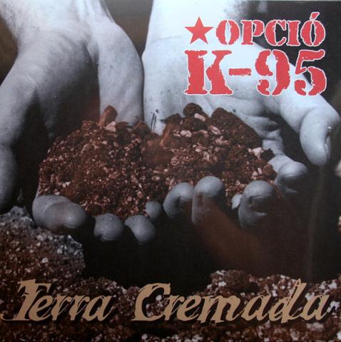 Opcio K-95 Terra Cremada