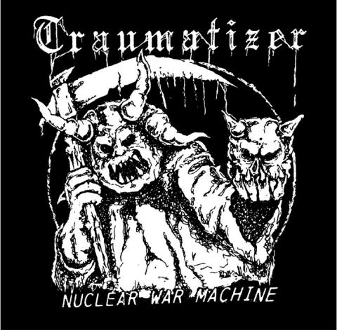 Traumatizer Nuclear war machine