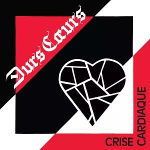 durs coeurs crise cardiaque