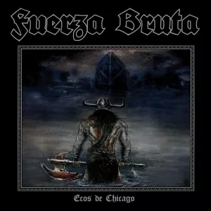 Fuerza bruta ecos de chicago