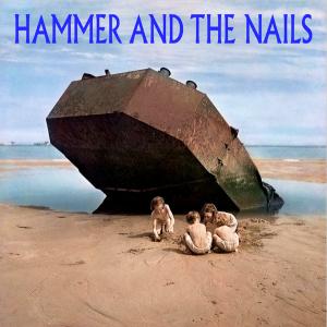 Hammer And The Nails