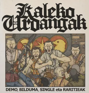 KALEKO URDANGAK - Demo, Bilduma, Single eta Raritieak