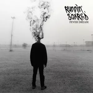 runnin scared fever dream
