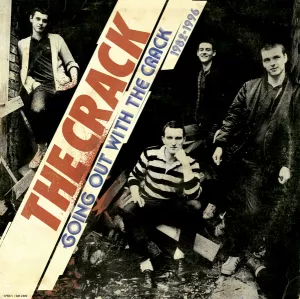 The Crack Going Out With The Crack 1982-1996