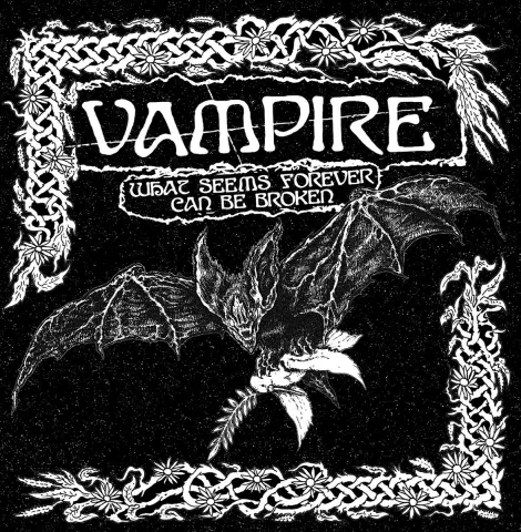 vampire what seems forever can be broken